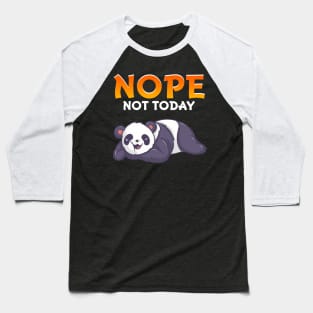 Funny Nope Not Today Cute Napping Panda Pun Baseball T-Shirt